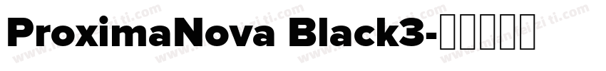 ProximaNova Black3字体转换